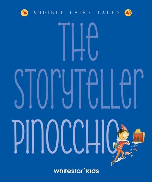 Storyteller Pinocchio : Listen to the Sound Fairytales, Hardcover by Rossi, F...