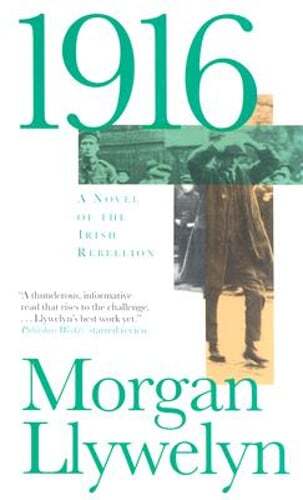 1916 by Morgan Llywelyn: Used