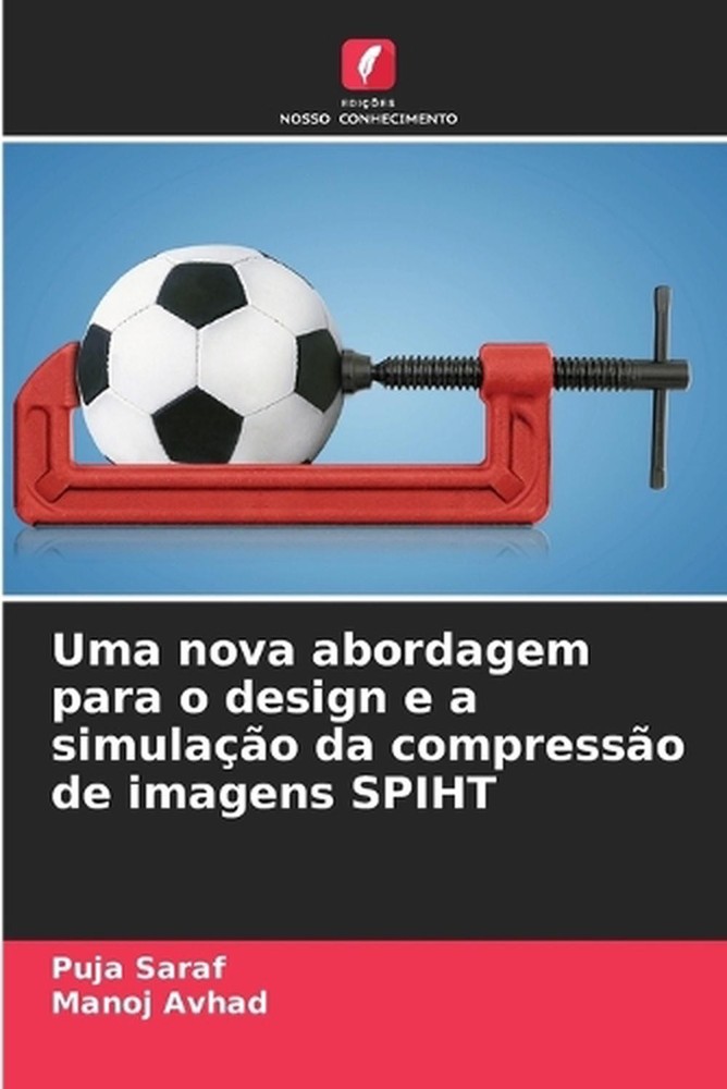 Uma nova abordagem para o design e a simulao da compresso de imagens SPIHT by Pu