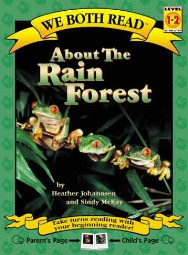 About the Rain Forest (We - Paperback, by Johanasen Heather; McKay - Very Good