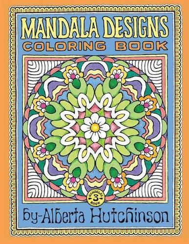 Alberta L Hutchinson Mandala Designs Coloring Book No. 3 (Paperback)