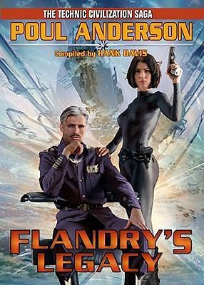 Flandry's Legacy: The Technic Civilization Saga (7) - Anderson, Poul