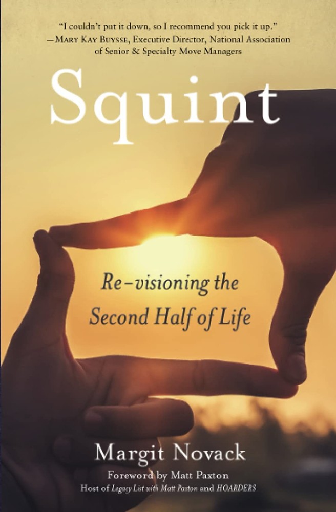 Squint: Re-visioning the Second Half of Life
