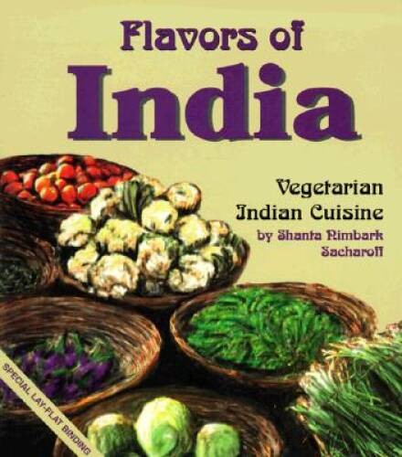 Flavors of India: Vegetarian Indian Cuisine - Paperback - VERY GOOD