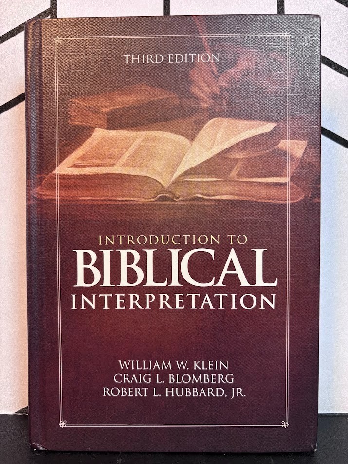 Introduction to Biblical Interpretation 3rd Ed Hardcover Klein Blomberg Hubbard