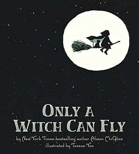 Only a Witch Can Fly - Hardcover, by McGhee Alison - Very Good g