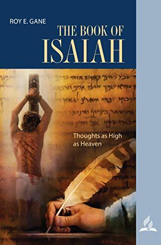 The Book Of Isaiah (1Q 2021 Bible Bookshelf), Roy Gane
