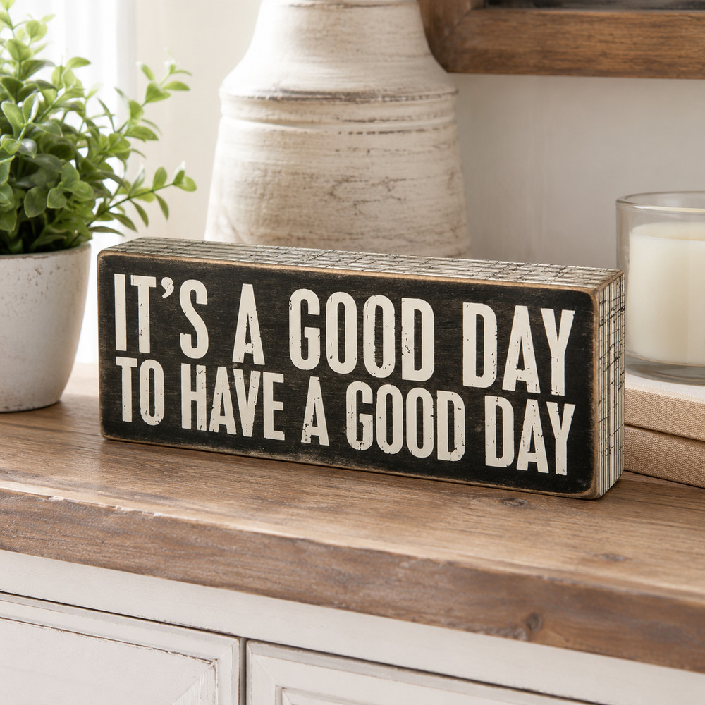 Primitives by Kathy Its A Good Day Wood Box Sign Inspirational Shelf Sitter 8x3