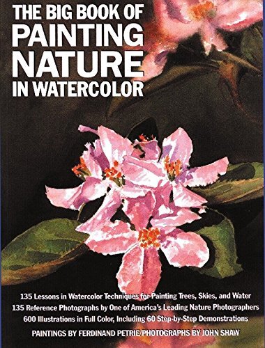 The Big Book of Painting Nature by Petrie and Ferdina