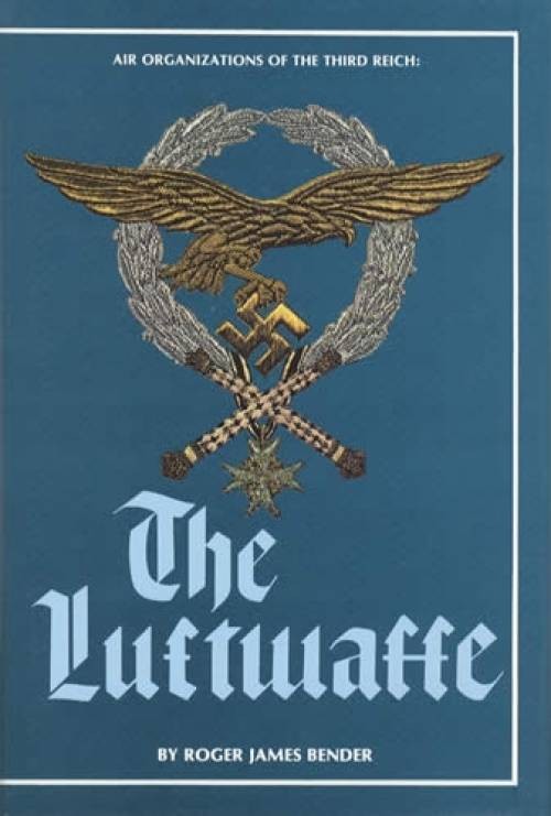 Air Organizations of the Third Reich : The Luftwaffe by R. J. Bender (1997,...