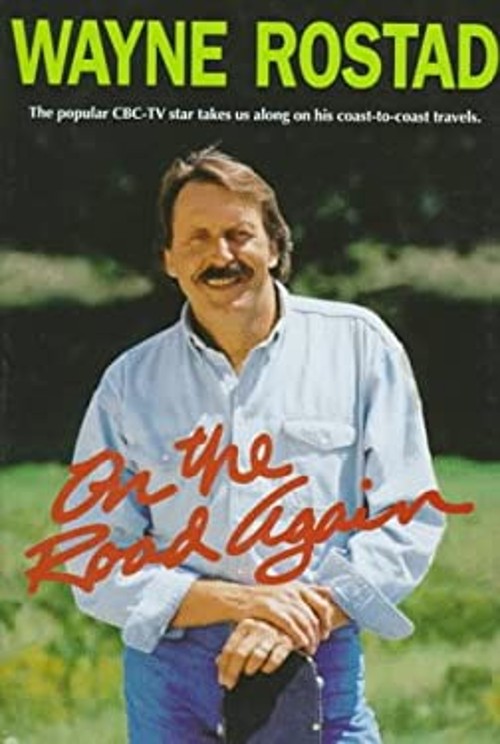 On the Road Again Hardcover Wayne RostadFree US Delivery | ISBN:0771075820