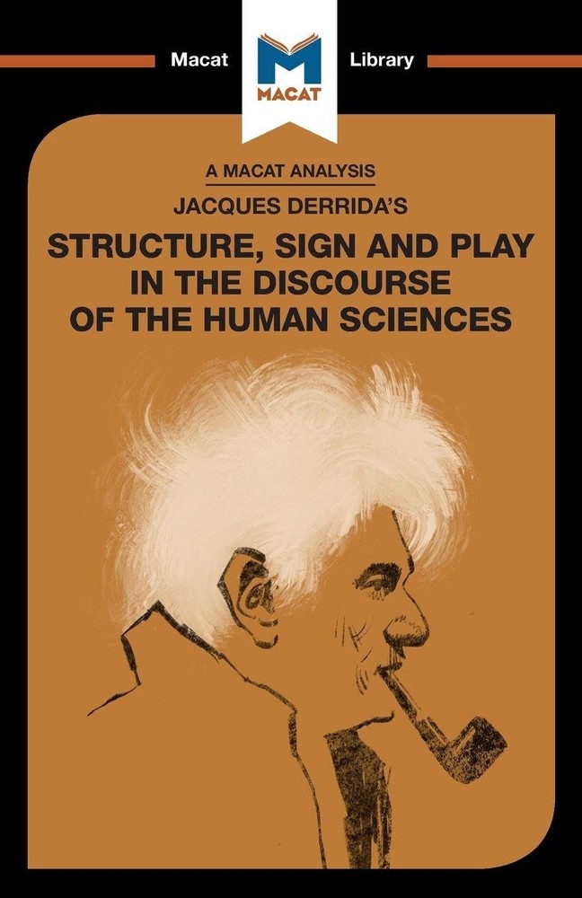 An Analysis of Jacques Derrida's Structure, Sign, and Play in the Discourse of t