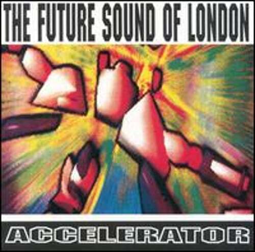 Accelerator [US] by The Future Sound of London: Used