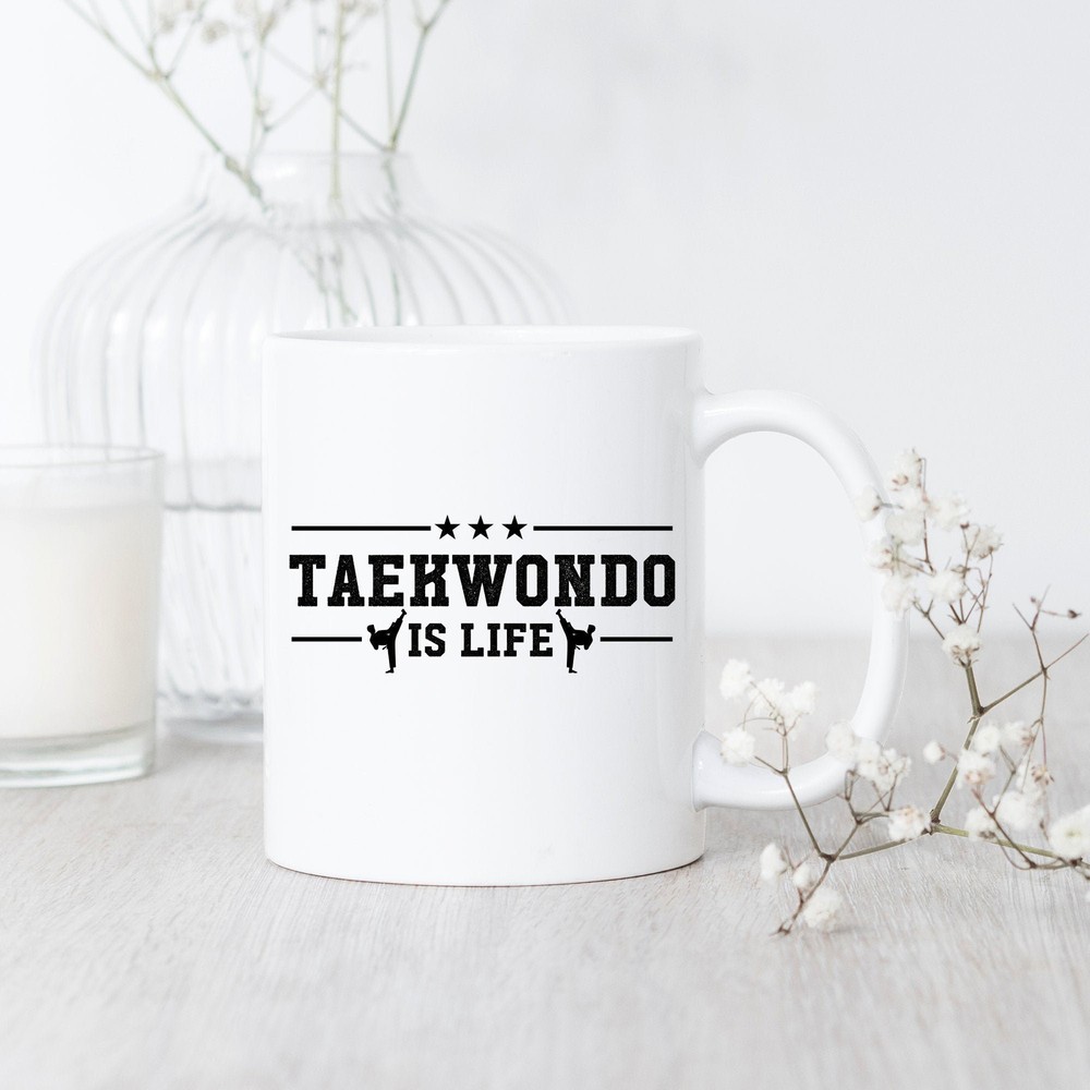 Taekwondo Is Life Mug Taekwondo Mug Taekwondo Gift Taekwondo Coach Mug Taekwondo