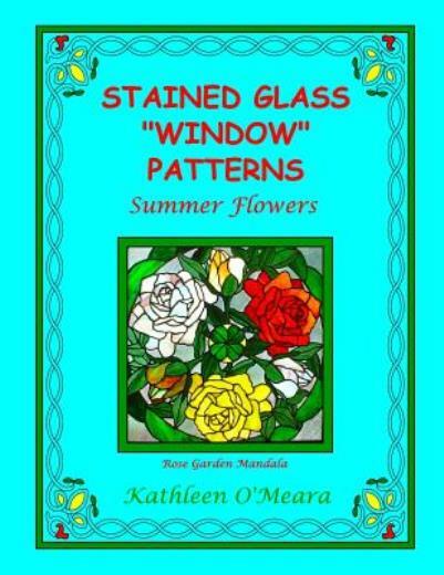 Stained Glass Window Patterns: Summer Flowers