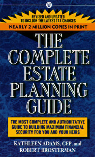 The Complete Estate Planning Guide: 2nd Revised Edition - GOOD