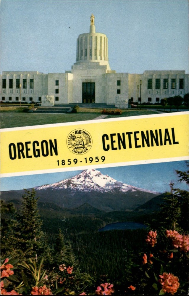 Oregon Centennial capitol Mt Hood Lost Lake ~  1859-1959 ~ vintage postcard
