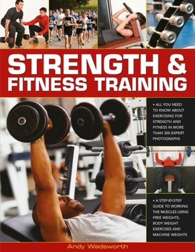 Strength and Fitness Training by Andy Wadsworth: New