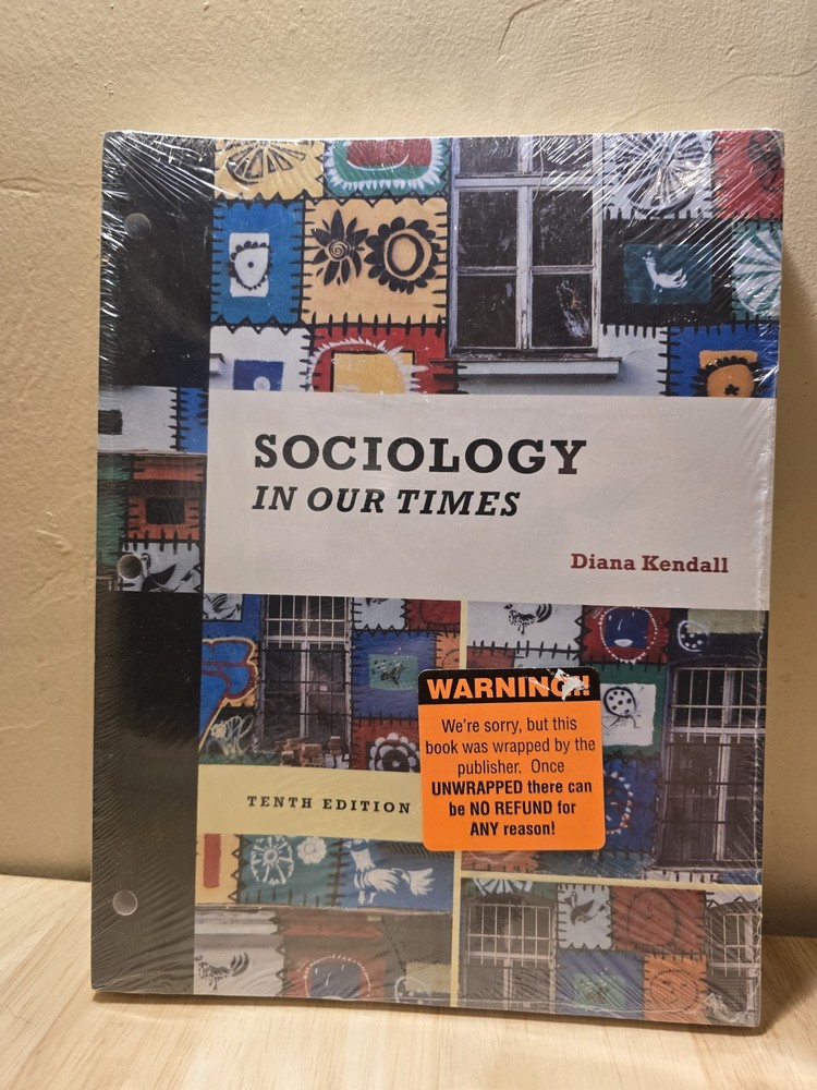 Sociology in Our Times 10th Edition by Diana Kendall – Loose-Leaf + MindTap. NEW