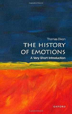 The History of Emotions: A Very Short - Paperback, by Dixon Thomas - Good