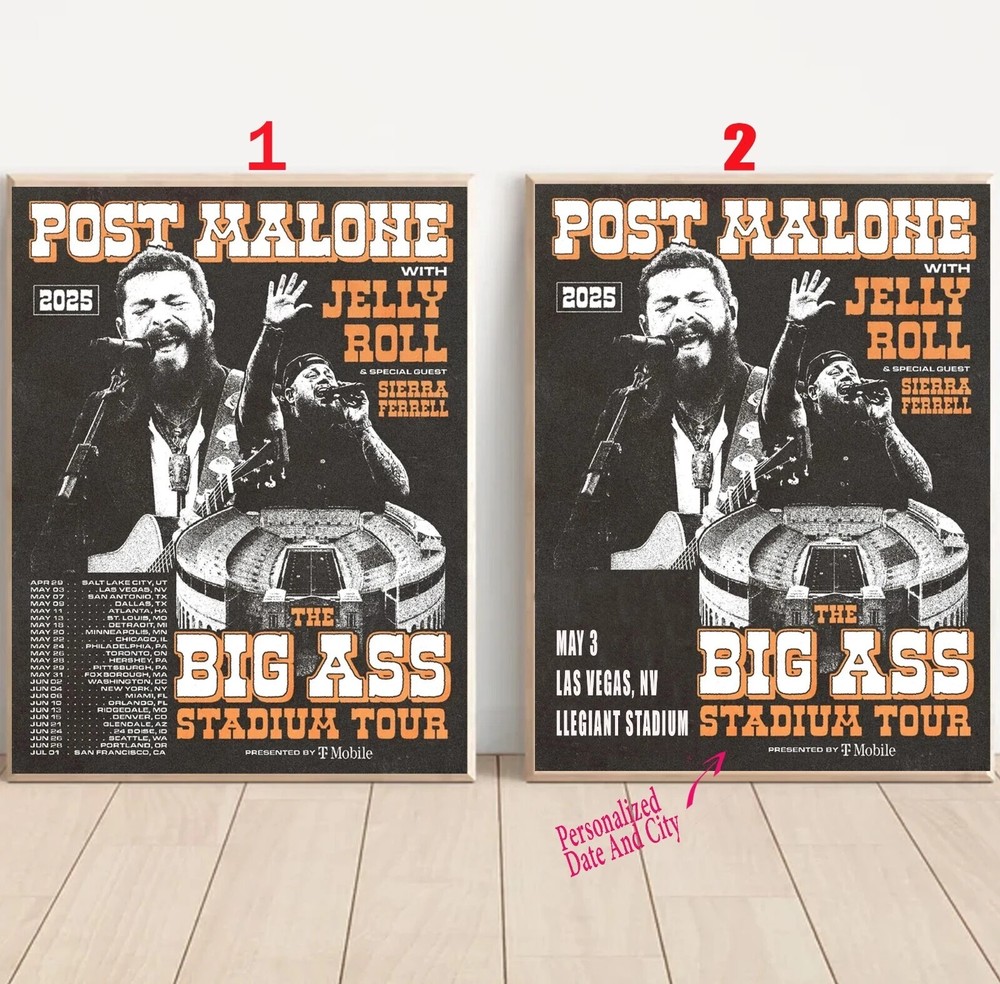 Post Malone The Bis Ass Stadium Tour 2025 With Jelly Roll &Sierra Ferrell Poster
