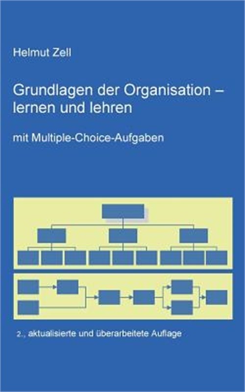 Die Grundlagen der Organisation -: lernen und lehren (Paperback or Softback)