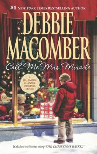 Call Me Mrs. Miracle - Mass Market Paperback By Macomber, Debbie - GOOD