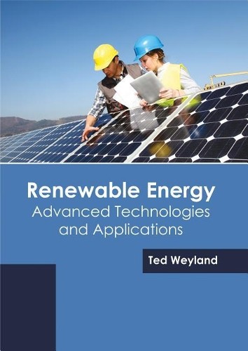 Renewable Energy: Advanced Technologies and Applications (Hardback)Another great item from Rarewaves USA | Free delivery!