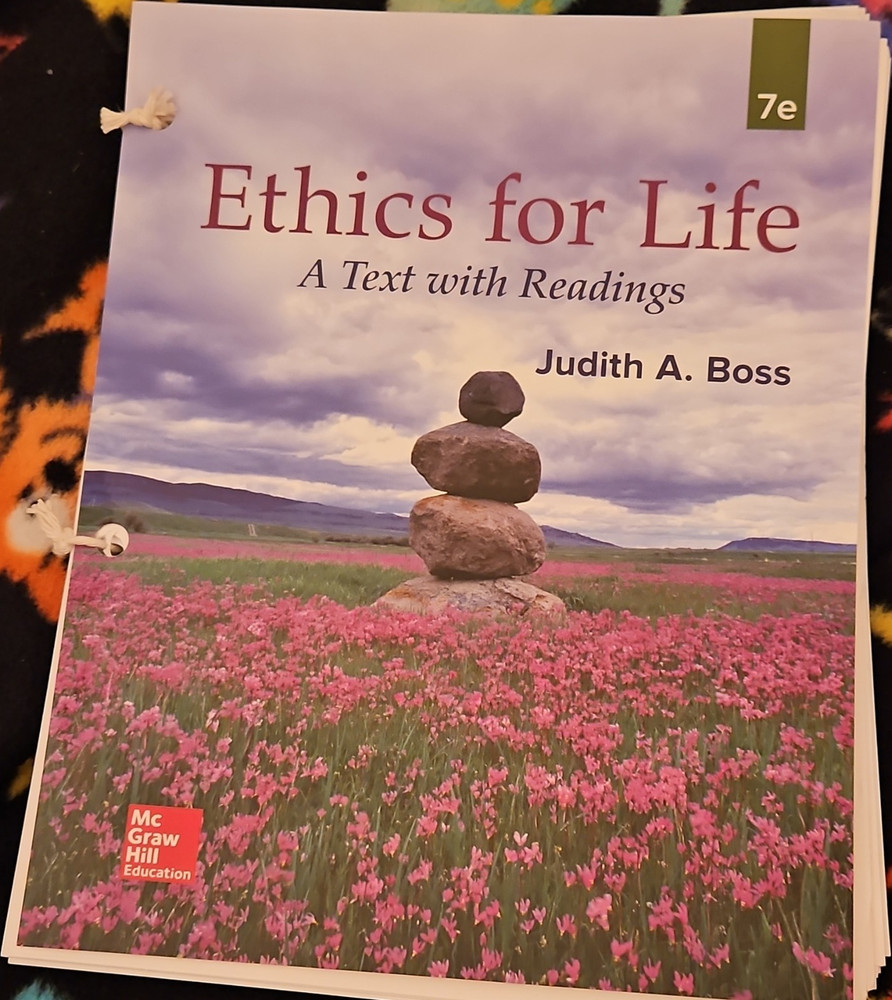 Ethics for Life: A Text with Readings by Judith A. Boss - 7th Edition Loose-leaf