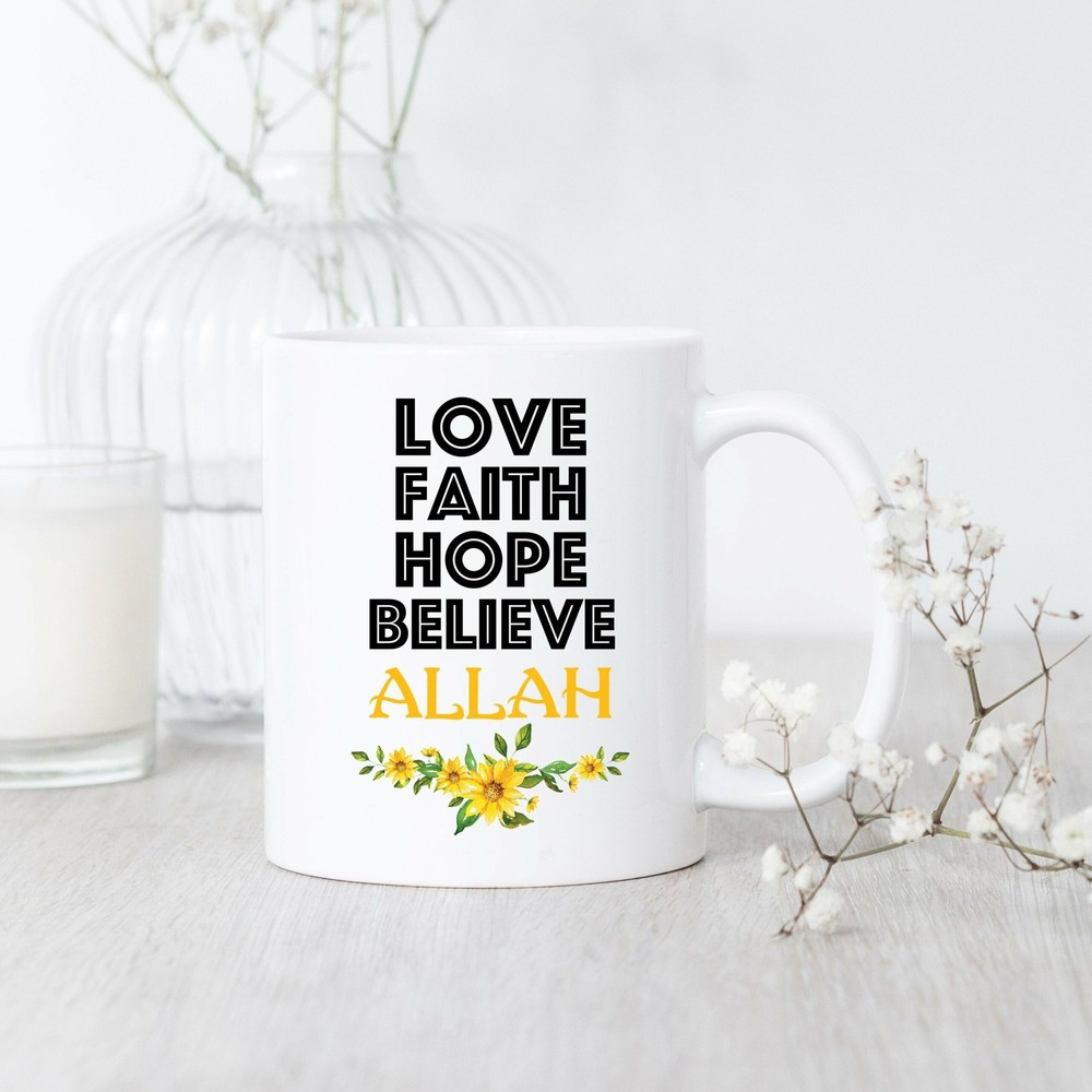 Bismillah Love Faith Hope Believe Allah Mug Islamic Mug Islamic Gift Muslim Mug