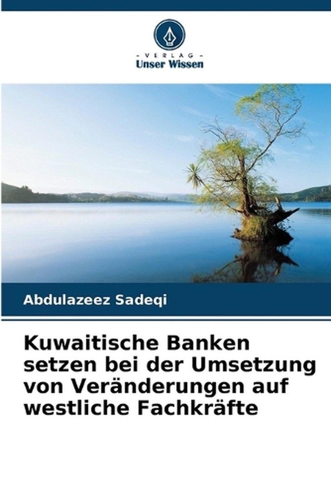 Kuwaitische Banken setzen bei der Umsetzung von Vernderungen auf westliche Fachk