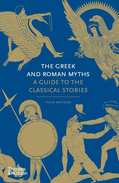 Greek and Roman Myths : A Guide to the Classical Stories, Hardcover by Matysz...