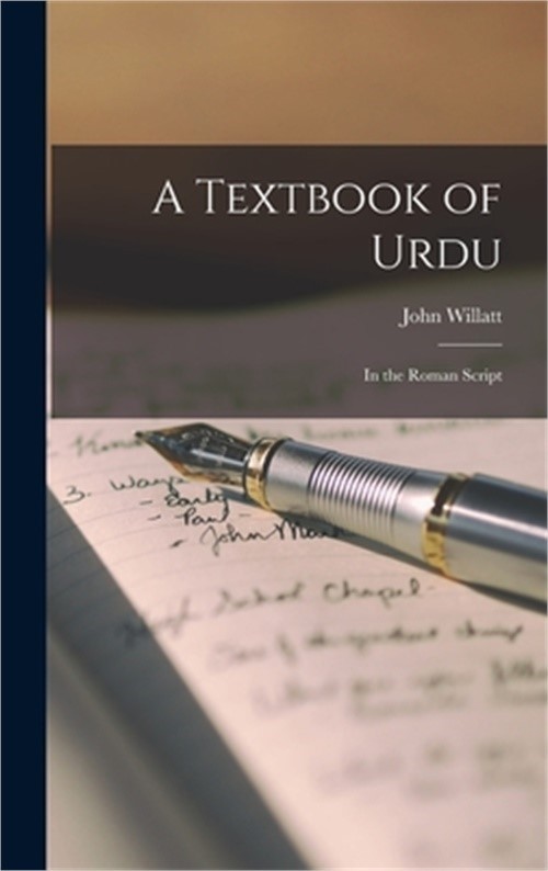 A Textbook of Urdu: In the Roman Script (Hardback or Cased Book)
