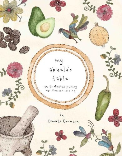 My Abuela's Table: An Illustrated Journey into Mexican Cooking-image