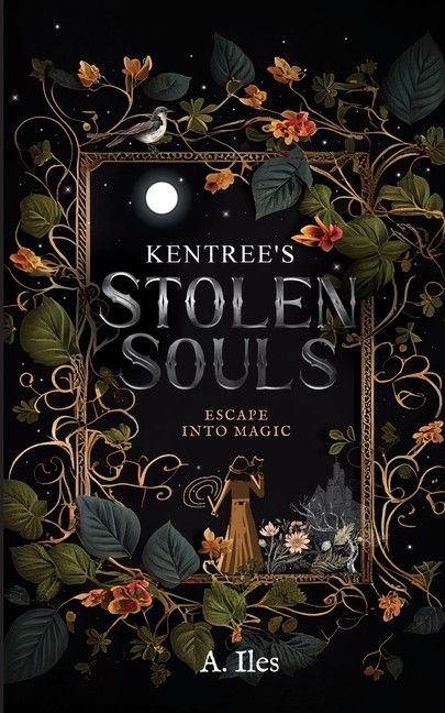 Kentree's Stolen Souls: Escape Into Magic