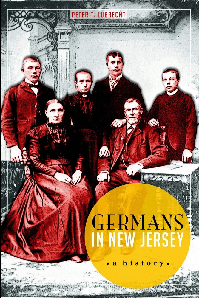 NEW The History Press Germans in New Jersey, NJ 9781626190542 American Heritage