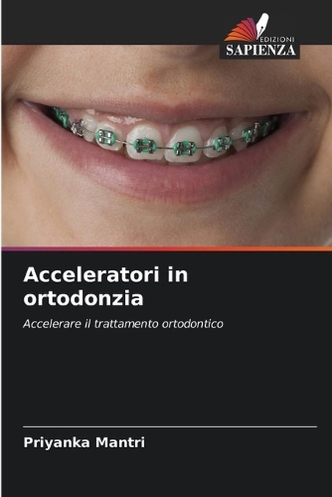 Acceleratori in ortodonzia by Priyanka Mantri (Italian) Paperback Book
