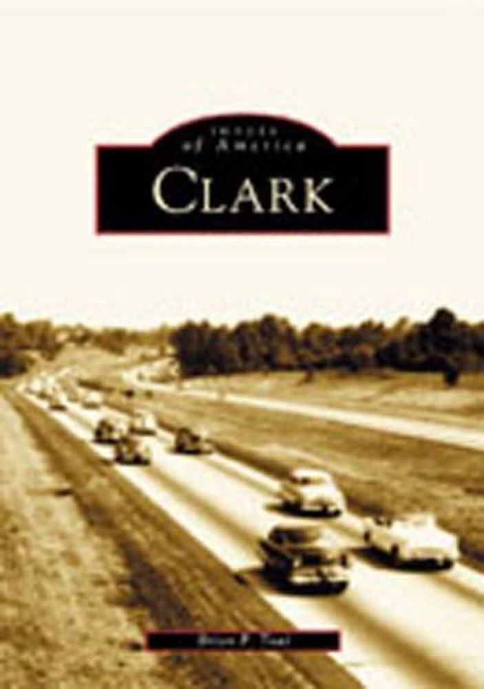 NEW Arcadia Publishing Clark, NJ 9780738513058 Images of America Trade Paperback