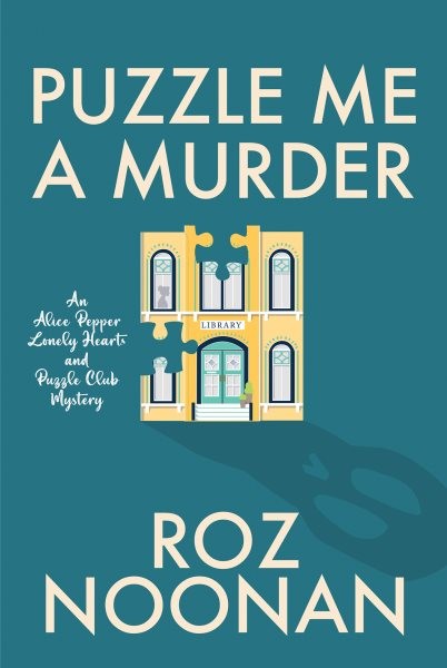 Puzzle Me a Murder, Hardcover by Noonan, Roz, Brand New, Free shipping in the US