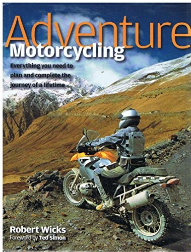 Adventure Motorcycling by Wicks, Robert 1844254356 The Fast Free ShippingFREE US DELIVERY | ISBN: 1844254356 | Quality Books