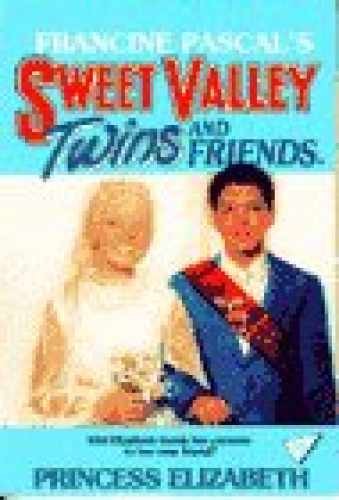 PRINCESS ELIZABETH (Sweet Valley - Paperback, by Pascal Francine - Very Good
