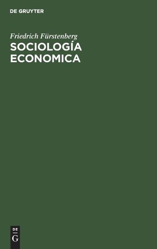 Friedrich Fürstenberg Sociología Economica (Hardback)