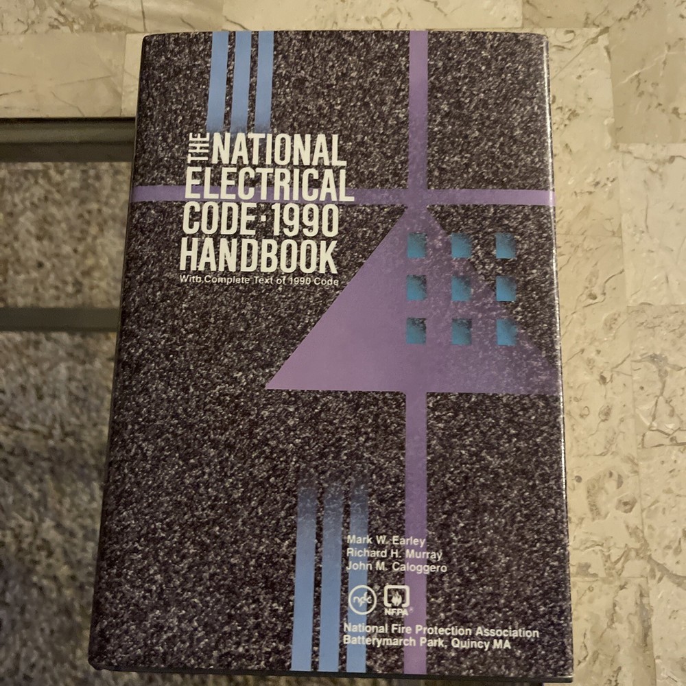 The National Electrical Code - 1990 Handbook with Complete Text of 1990 Code