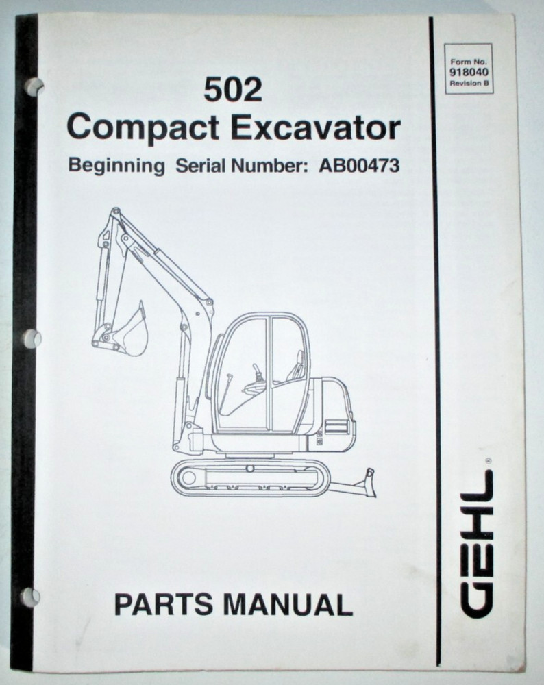 Gehl 502 Compact Excavator Parts Catalog Manual Book ORIGINAL! (s/n AB00473 &up)