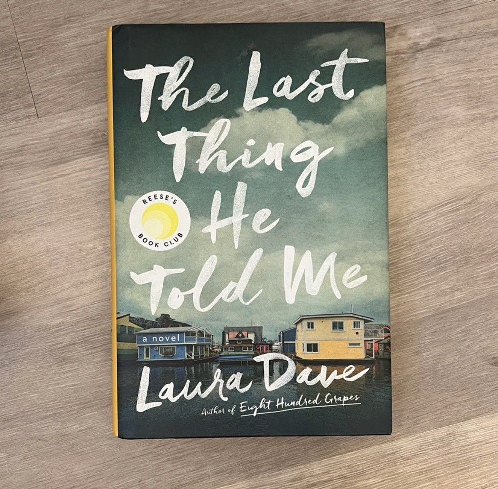 Laura Dave The Last Thing He Told Me First Edition Hardcover
