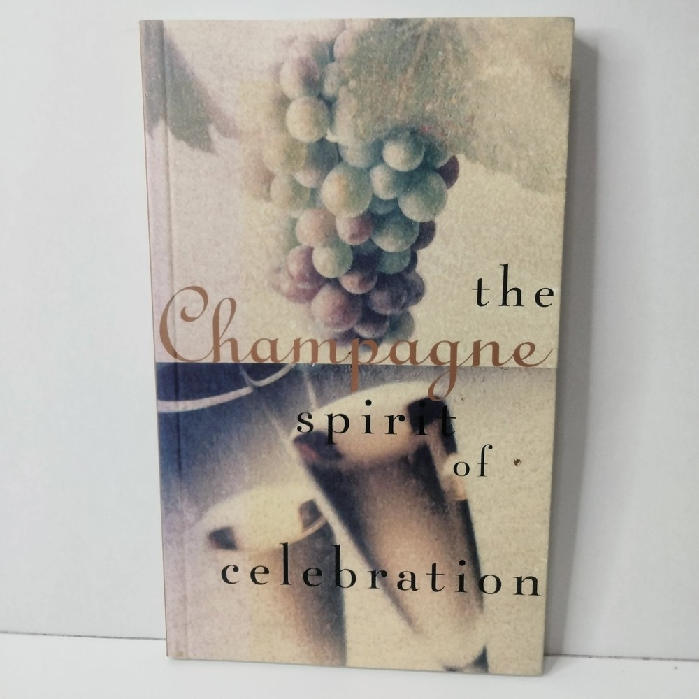 The Champagne Spirit Of Celebration Semi-Hardcover Book Chronicle Books
