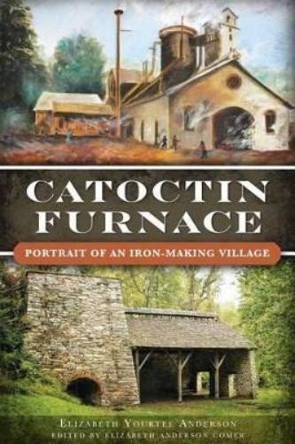 Elizabeth Yourtee Anderson Catoctin Furnace (Paperback)Another great item from Rarewaves USA | Free delivery!