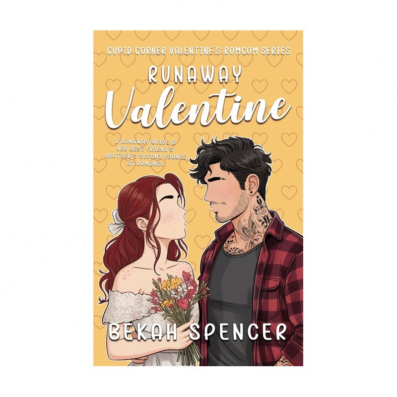 Runaway Valentine: A Runaway Bride & Her Best Friend's Brother's Second Chanc...