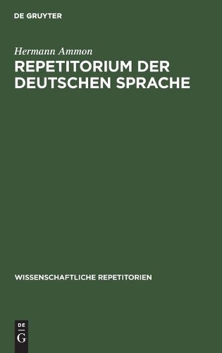 Hermann Ammon Repetitorium Der Deutschen Sprache (Hardback)