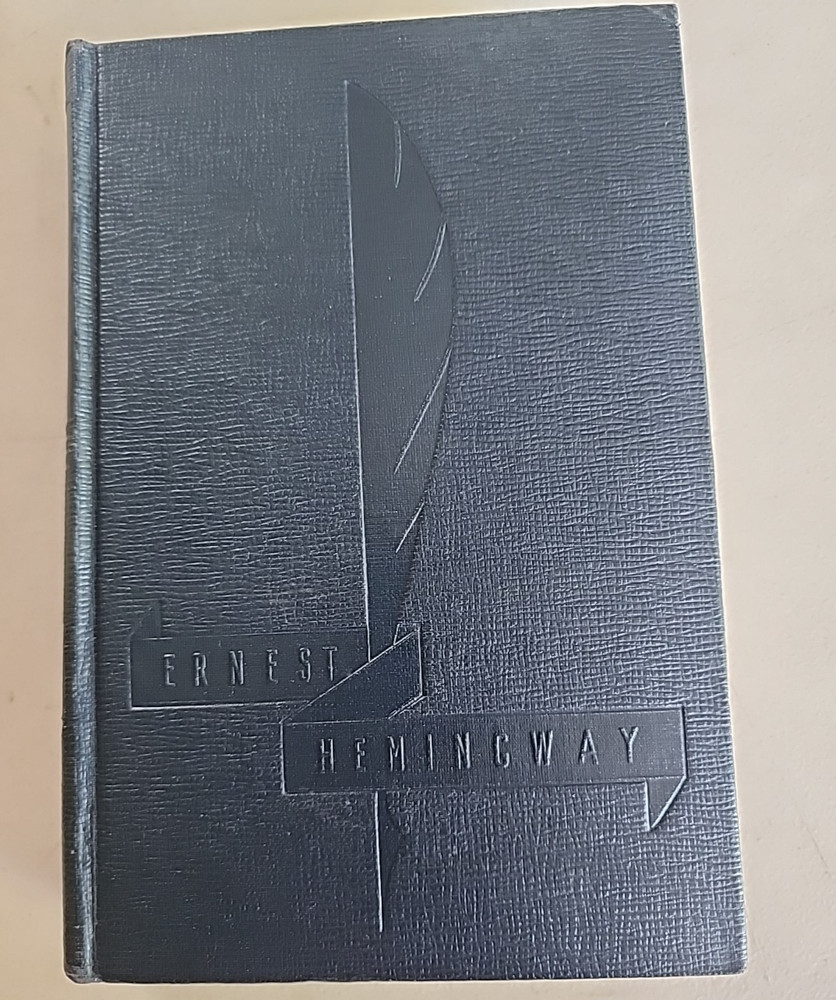 The Fifth Column And The First Forty nine Stories By Ernest Hemingway 1938 HC